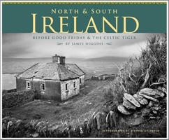 Ireland, North and South : Before Good Friday and the Celtic Tiger 0931507510 Book Cover