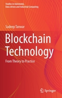 Blockchain Technology: From Theory to Practice 9811914907 Book Cover
