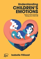 Au coeur des émotions de l'enfant , Comprendre son langage, ses rires et ses pleurs 1291582118 Book Cover