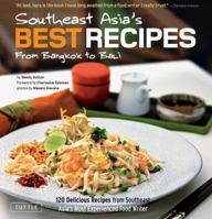 Southeast Asia's Best Recipes: From Bangkok to Bali 0804841667 Book Cover