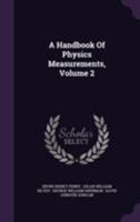 A Handbook of Physics Measurements; Volume 2 1019080248 Book Cover