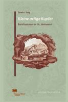 Kleine Artige Kupfer: Buchillustration Im 18. Jahrhundert 3447109319 Book Cover