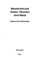 Meadowbrook Under Thunder and Wind (revised edition) 1535237864 Book Cover
