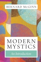 Modern Mystics: An Introduction 0824595254 Book Cover