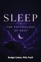 Sleep: The Psychology of Rest 1988557720 Book Cover