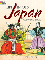 Life in Old Japan Coloring Book 0486468836 Book Cover