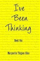I've Been Thinking 159299069X Book Cover