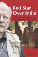 Red Star Over India: As the Wretched of the Earth Are Rising 9380677200 Book Cover