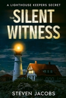 The Silent Witness: A Lighthouse Keeper's Secret B0DWJ8VQDZ Book Cover
