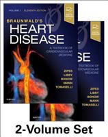 Braunwald's Heart Disease: A Textbook of Cardiovascular Medicine, Single Volume (Heart Disease (Braunwald) (Single Vol)) 072160479X Book Cover