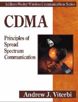 CDMA: Principles of Spread Spectrum Communication (Addison-Wesley Wireless Communications) 0201633744 Book Cover