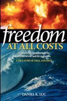 Freedom at all costs 061569666X Book Cover