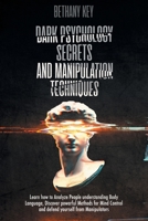 Dark Psychology Secrets and Manipulation Techniques 1914102142 Book Cover