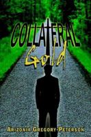 Collateral Gold 1425900380 Book Cover