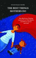 The Best Things Mothers Do B0GBQT8YC4 Book Cover