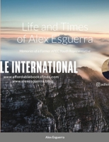 Life and Times of Alex Esguerra: Memories of a Former APEC Youth Representative 1649995148 Book Cover