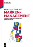 Markenmanagement: Lehrbuch der professionellen Markenführung (De Gruyter Studium) 3110526301 Book Cover