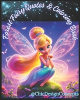 Forest Fairy Coloring Book With Quotes B0CP8B2LPN Book Cover