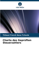 Charta des Geprüften Steuerzahlers 6205771128 Book Cover
