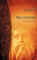 The Person of Melchizedek 1606475177 Book Cover