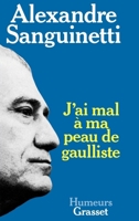 J'ai mal à ma peau de gaulliste 2246806062 Book Cover
