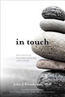 In Touch: How to Tune In to the Inner Guidance of Your Body and Trust Yourself 1622032071 Book Cover