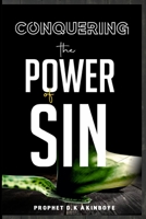 CONQUERING THE POWER OF SIN B0BCSDY52Q Book Cover