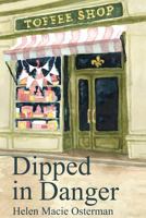 Dipped in Danger 1537091085 Book Cover