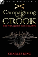 Campaigning With Crook: The Fifth Cavalry in the Sioux War of 1876 0806113774 Book Cover