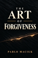 The Art of Forgiveness B0HJ3RBBMK Book Cover