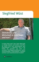 Demokratie und Wirtschaft in Schieflage, und nun?: Brot und Spiele, so war es doch schon immer? Sind wir als Bürger zu gleichgültig geworden? 3347090179 Book Cover