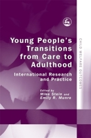 Young People's Transitions from Care to Adulthood: International Research and Practice (Child Welfare Outcomes) 1843106108 Book Cover