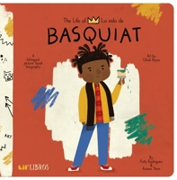 The Life of/La Vida de Jean-Michel Basquiat 1947971727 Book Cover