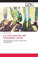 La intervención del trabajador social: Interdisciplina como interacción cooperativa 6203036536 Book Cover
