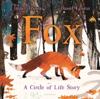Fox: A Circle of Life Story 1547606924 Book Cover