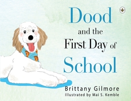 Dood and the First Day of School 1839345896 Book Cover