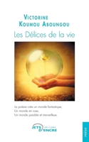 Les Délices de la vie (French Edition) 2354859422 Book Cover