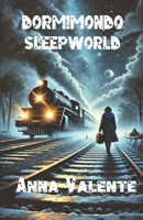 "Sleepworld": Dormimondo B0DWLXHYNS Book Cover