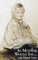 As Mother Would Say... 0988815400 Book Cover