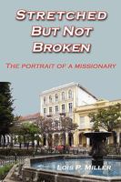 Stretched But not Broken 0982140819 Book Cover