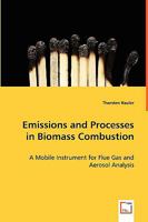 Emissions and Processes in Biomass Combustion 3639049314 Book Cover