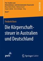 Die Körperschaftsteuer in Australien und Deutschland (PwC-Studien zum Unternehmens- und Internationalen Steuerrecht, 7) 3658187832 Book Cover