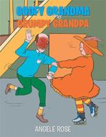 Goofy Grandma and Grumpy Grandpa 1984538586 Book Cover