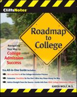 CliffsNotes Roadmap to College: Navigating Your Way to College Admission Success 0470474424 Book Cover