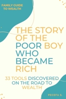 The Story of the Poor Boy Who Became Rich 33 Tools Discovered on the Way to Wealth B0BVCMMXMJ Book Cover