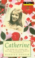 Catherine: The story of a young girl who died of anorexia 0140087303 Book Cover