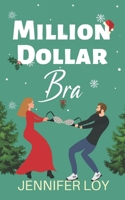 Million Dollar Bra 1546611894 Book Cover