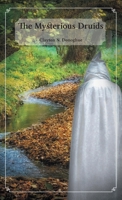 The Mysterious Druids 1525556436 Book Cover
