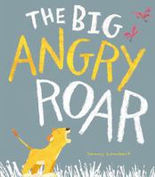 The Big Angry Roar 1680101293 Book Cover
