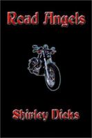 Road Angels: Women Who Ride Motorcycles 0595214436 Book Cover